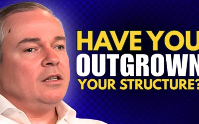 Have You Outgrown Your Structure?